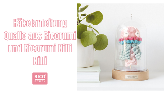 Häkelanleitung Qualle mit der Ricorumi Wolle