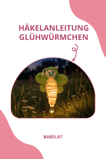 Häkelanleitung Glühwürmchen Schritt für Schritt Deutsch PDF