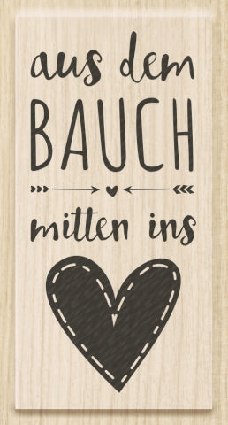 Stempel Aus dem Bauch mitten ins Herz 7x 3,4 cm
